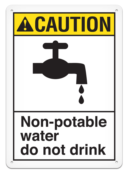 CAUTION - Non-potable Water Do Not Drink Sign - 10"x14" ANS3007 INCOM