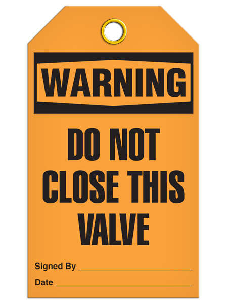 Warning Do Not Close This Valve Tag PKG/25