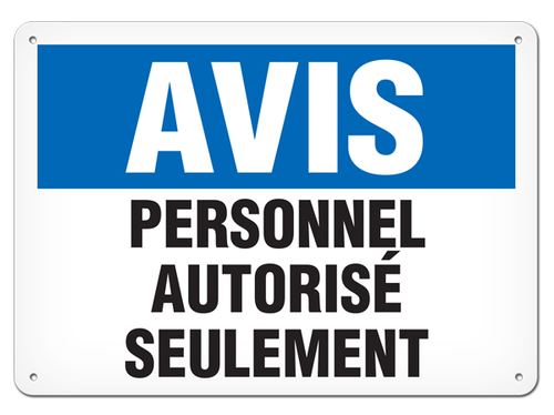 OSHA Safety Sign | Avis Personnel Autorise Seulement | INCOM SSF4058 INCOM