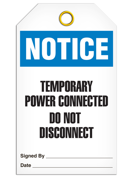 Notice Temporary Power Connected Do Not Disconnect Tag PKG/25