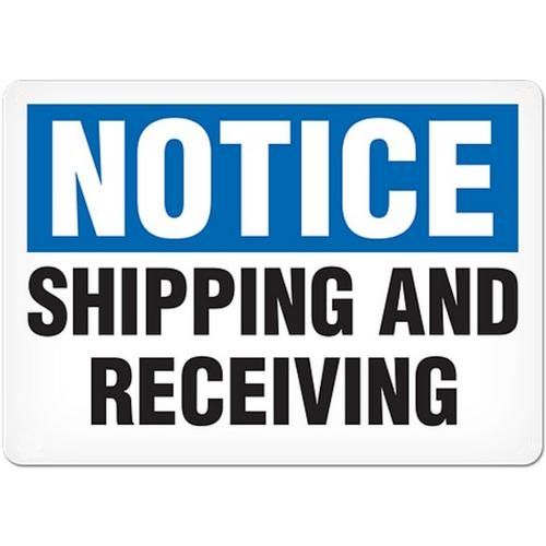OSHA Safety Sign | Notice Shipp/Receiving | INCOM SS4068V, SS4068A, SS4068P, SC4068V, SC4068A, SC40…