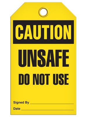 Caution - Unsafe Do Not Use | Pack of 25 | INCOM