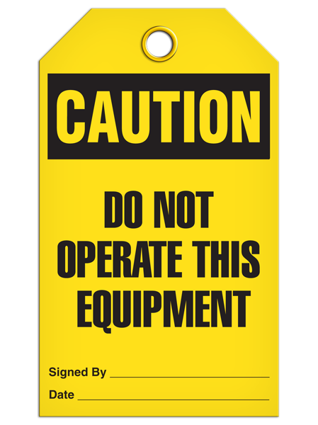 Caution - Do Not Operate This Equipment  | Pack of 25 | INCOM TG3017 INCOM