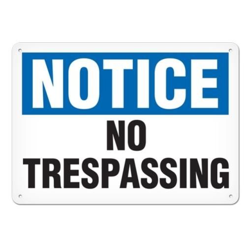 OSHA Safety Sign | Notice No Trespassing | INCOM SS4041V, SS4041A, SS4041P, SC4041V, SC4041A, SC404…