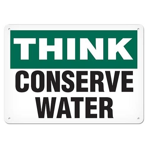 OSHA Safety Sign | Think Conserve Water | INCOM SS5035V, SS5035A, SS5035P, SC5035V, SC5035A, SC5035…