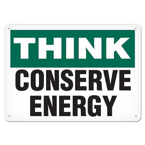 OSHA Safety Sign | Think Conserve Energy | INCOM SS5036V, SS5036A, SS5036P, SC5036V, SC5036A, SC503…