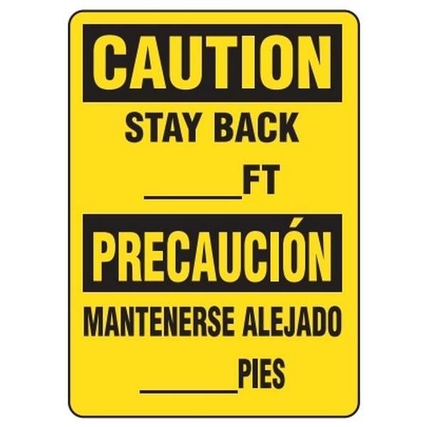 BILINGUAL Caution "Stay Back _FT" Safety Sign - 10" x 14" SS6511 INCOM