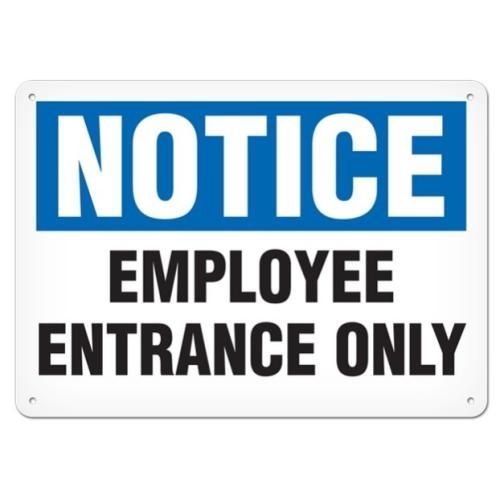 OSHA Safety Sign | Notice Employee Entry | INCOM SS4040V, SS4040A, SS4040P, SC4040V, SC4040A, SC404…