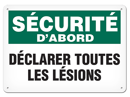 OSHA Safety Sign | Securite D'abord Declarer Lesions  | INCOM SSF5018V, SSF5018A, SSF5018P, SCF5018…