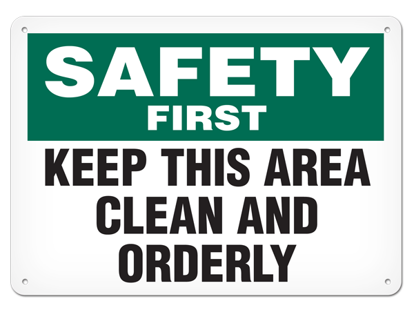 OSHA Safety Sign | Safety First Keep This Area Clean | INCOM SS5048V, SS5048A, SS5048P, SC5048V, SC…