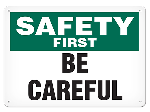 OSHA Safety Sign | Safety Be Careful  | INCOM SS5034V, SS5034A, SS5034P, SC5034V, SC5034A, SC5034P,…