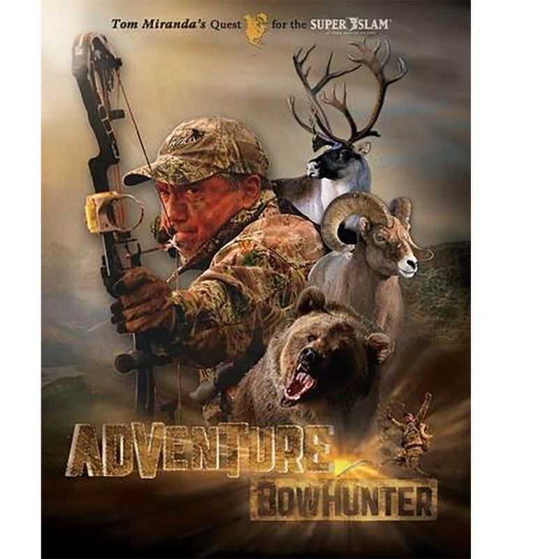 Adventure Bowhunter by Tom Miranda