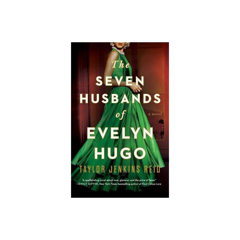 The Seven Husbands of Evelyn Hugo - Taylor Jenkins Reid