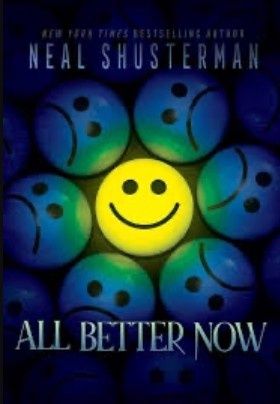 All Better Now - Neal Shusterman
