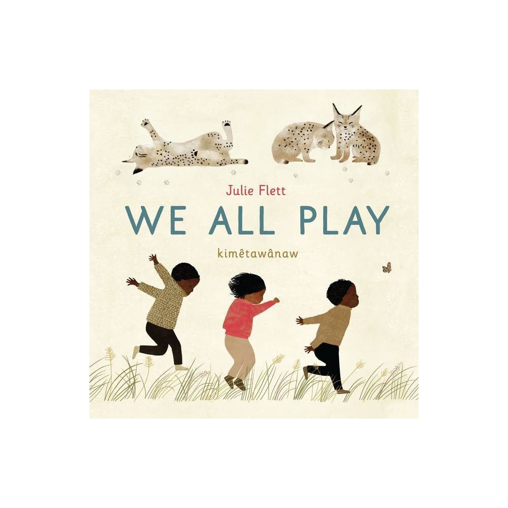 We All Play - Julie Flett