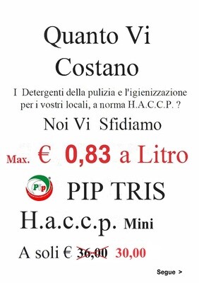 Pip Tris H.a.c.c.p. Mini 3 Soluzioni concentrate per la Pulizia e l'Igienizzazione pari a 36 Litri di prodotti pronti all'uso
