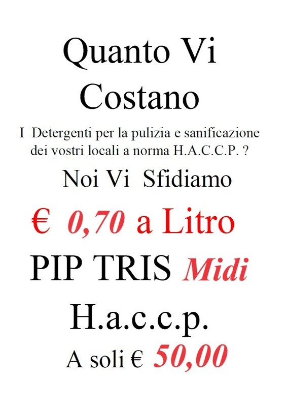 Pip Tris H.a.c.c.p. Midi. 3 Soluzioni  da 1 LT. Concentrate per la Pulizia e l'Igienizzazione pari a 72 Litri di prodotti pronti all'uso + Omaggio