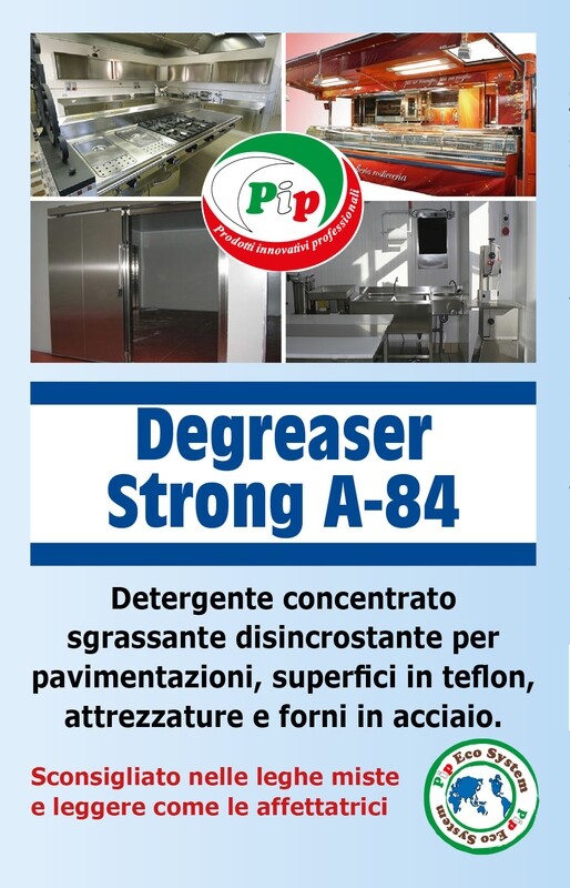 Pip Degreaser Strong A-84 Detergente Sgrassante Disincrostante TK. UN LT.5 KG.6