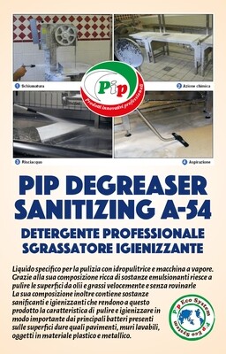 Pip Degreaser Sanitizing A-54 Detergente sgrassatore igienizzante professionale.TK UN LT. 5