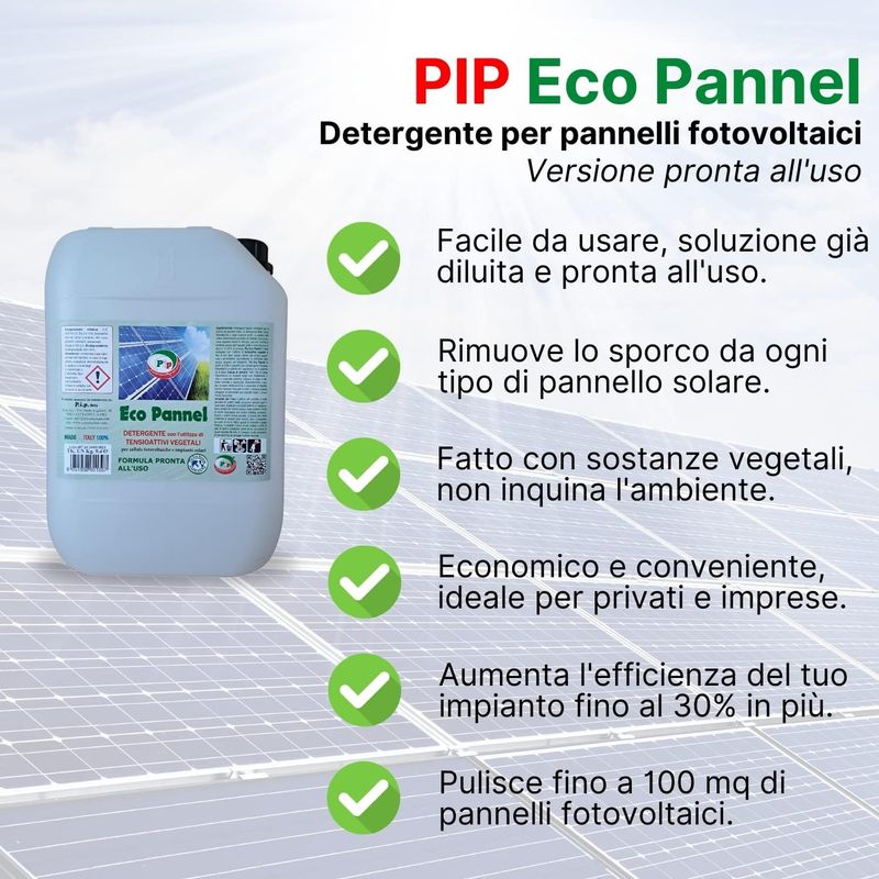 PIP Eco Pannel, Detergente per Pannelli Fotovoltaici Pronto all'Uso, Pulizia Professionale del Pannello Solare, Vegetale ed Ecologico, 2 Taniche da 5 LT.  per 100 Mq