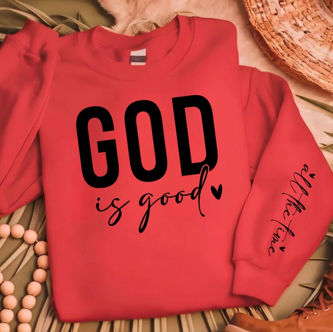 God is Good Sweatshirt God is Good Sweatshirt