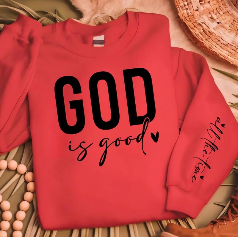 God is Good Sweatshirt God is Good Sweatshirt