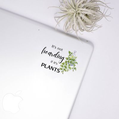 It's not hoarding If It's plants Clear Sticker