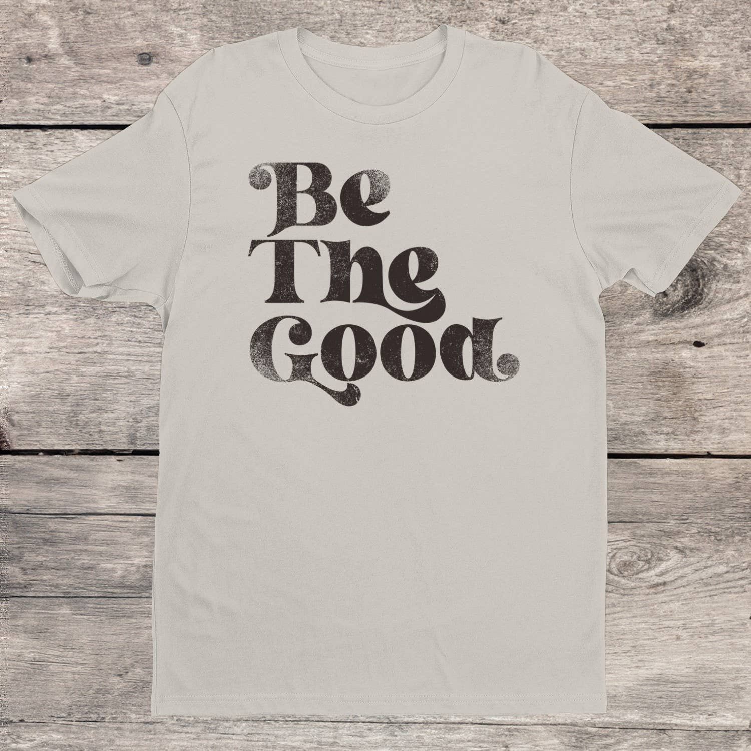 Be The Good 70s Retro Unisex Tee: M