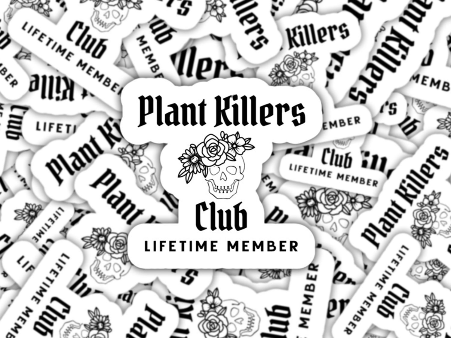 Plant Killers Club Sticker