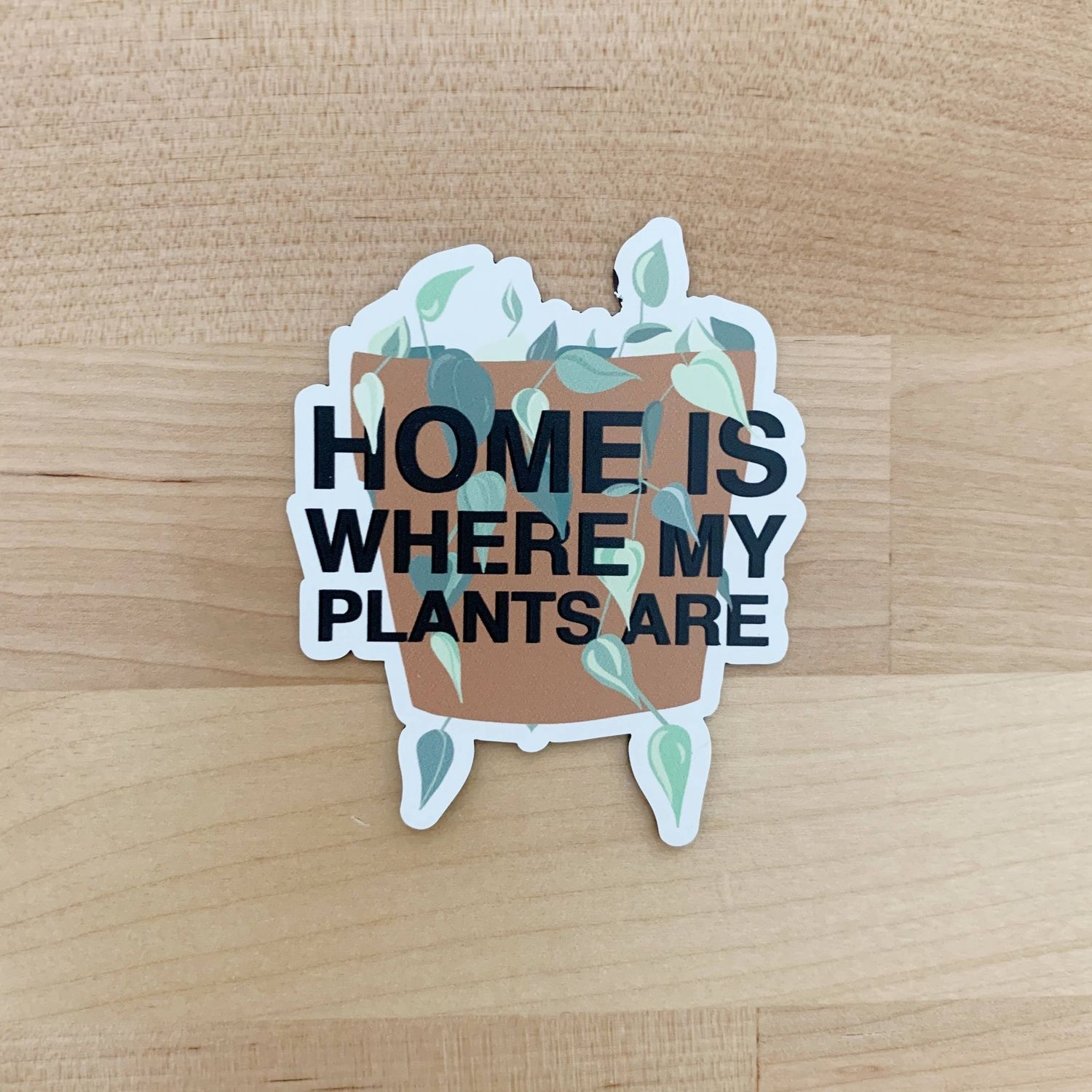 Home is Where my Plants Are Magnet