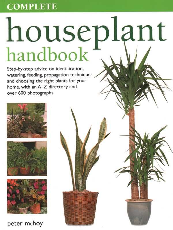 Complete Houseplant Book by Peter McHoy: Paperback; 256 pages / English