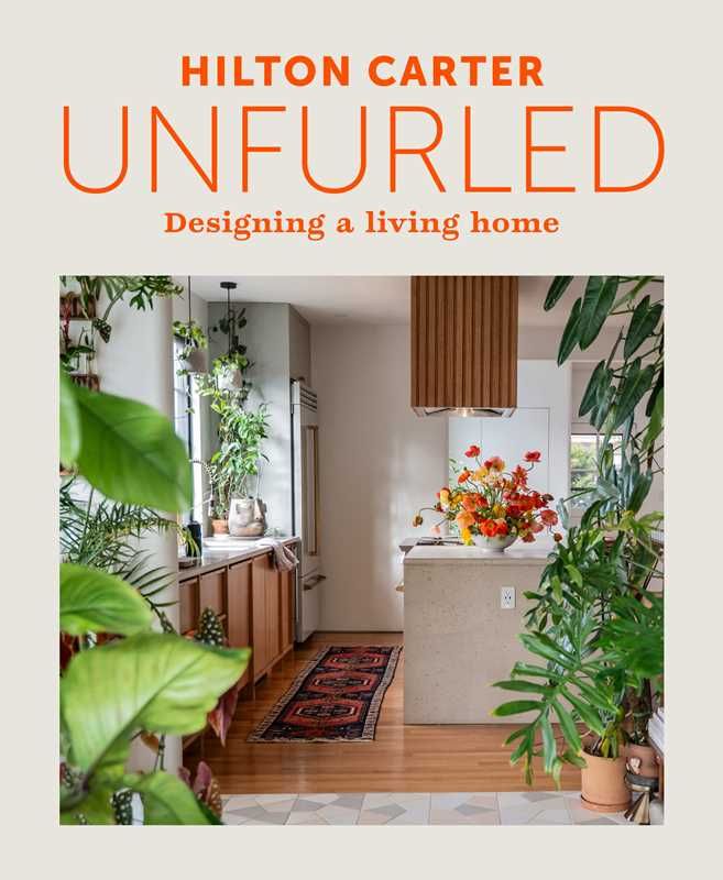 Unfurled by Hilton Carter: Hardcover; 208 pages / English