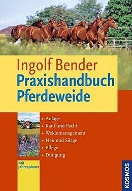 Buch: Praxishandbuch Pferdeweide, Ingolf Bender