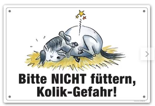Comic Schilder &quot;Bitte nicht füttern Kolik-Gefahr!&quot;
