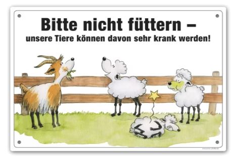 Comic Schilder &quot;Bitte Nicht Füttern - unsere Tiere können sehr krank davon werden!&quot;