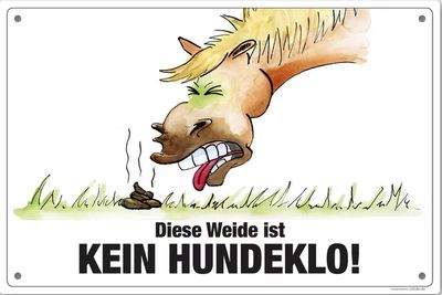 Comic Schild "Diese Weide ist kein Hundeklo"