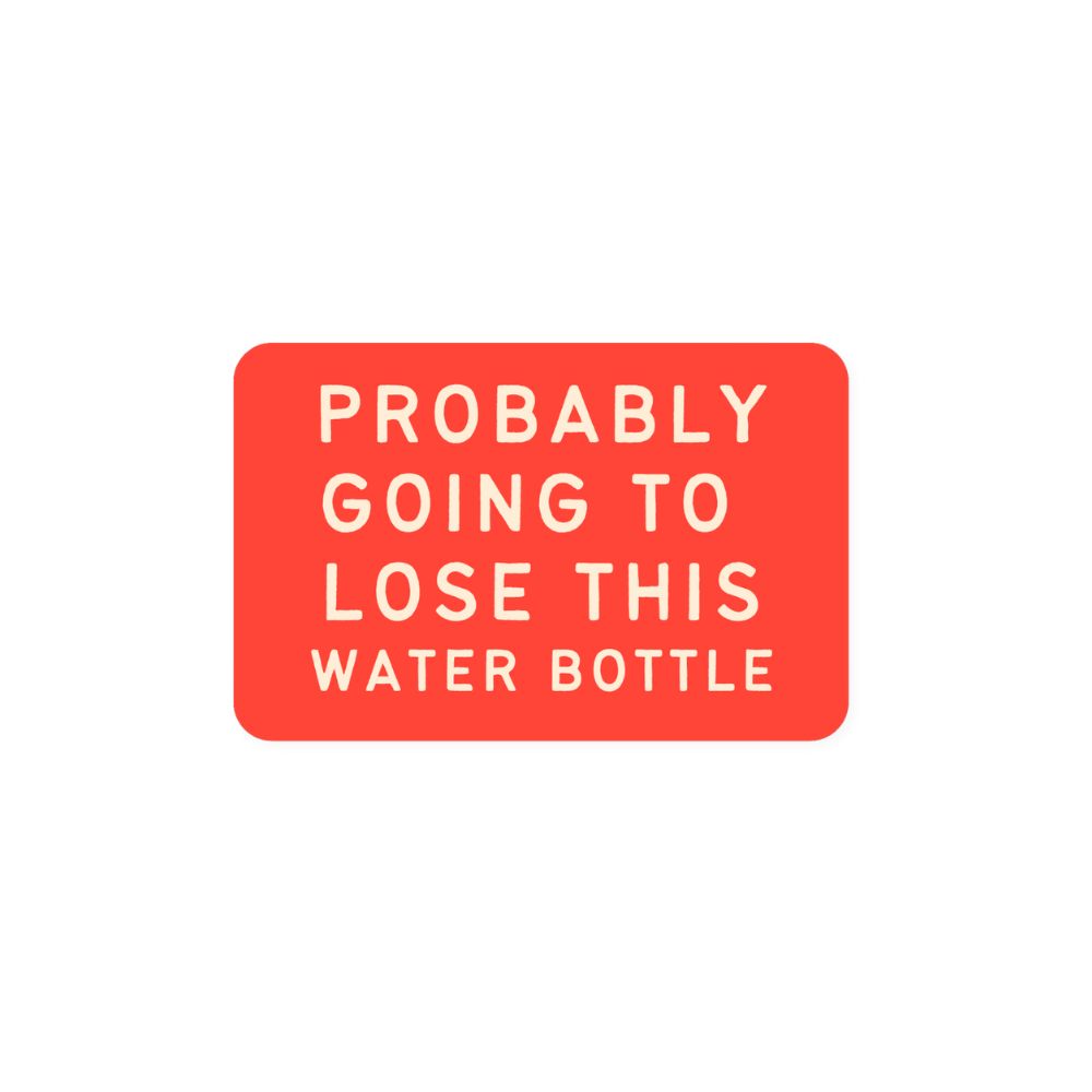 Sticker ADHD | Water Bottle Probably Going To Lose This