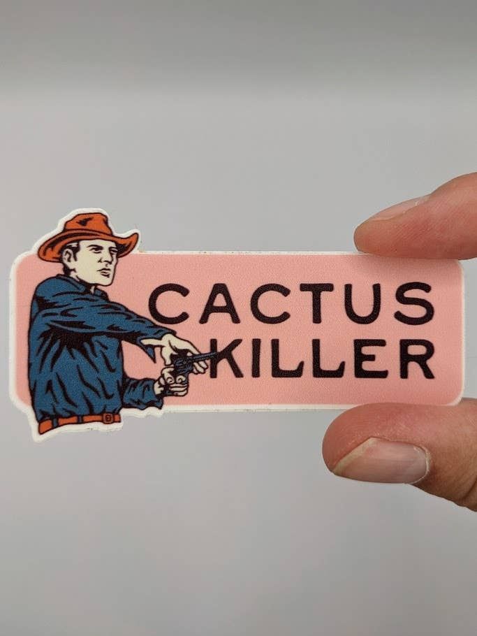 Cactus Killer Cowboy Western Sticker - Plant Killer Sticker, Color: Pink