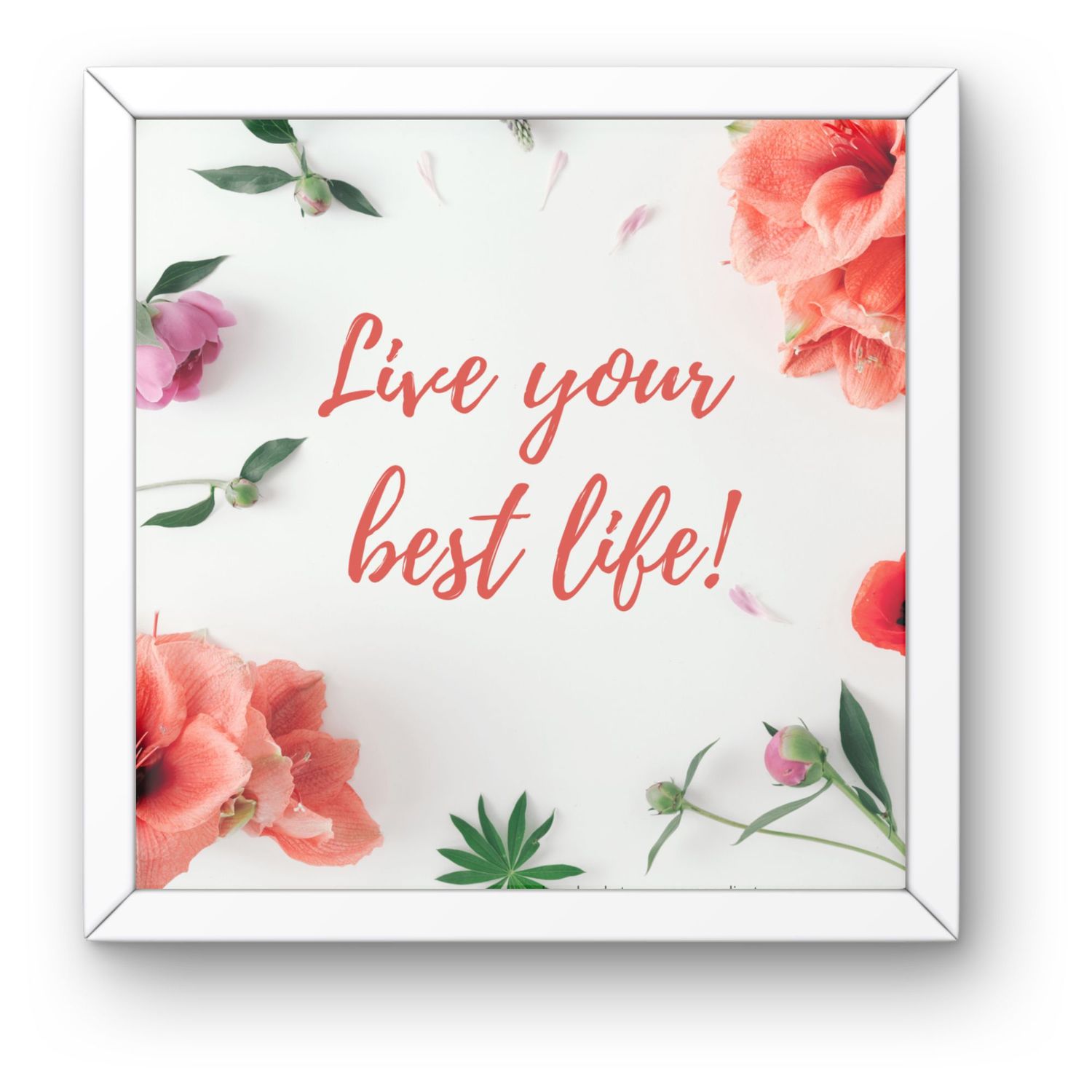 Wall Art Prints - Live Your Best Life