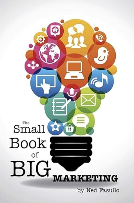 The Small Book of Big Marketing