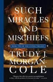 Such Miracles And Mischiefs