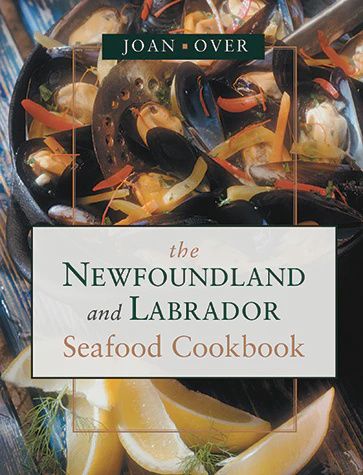 Newfoundland and Labrador Seafood Cookbook