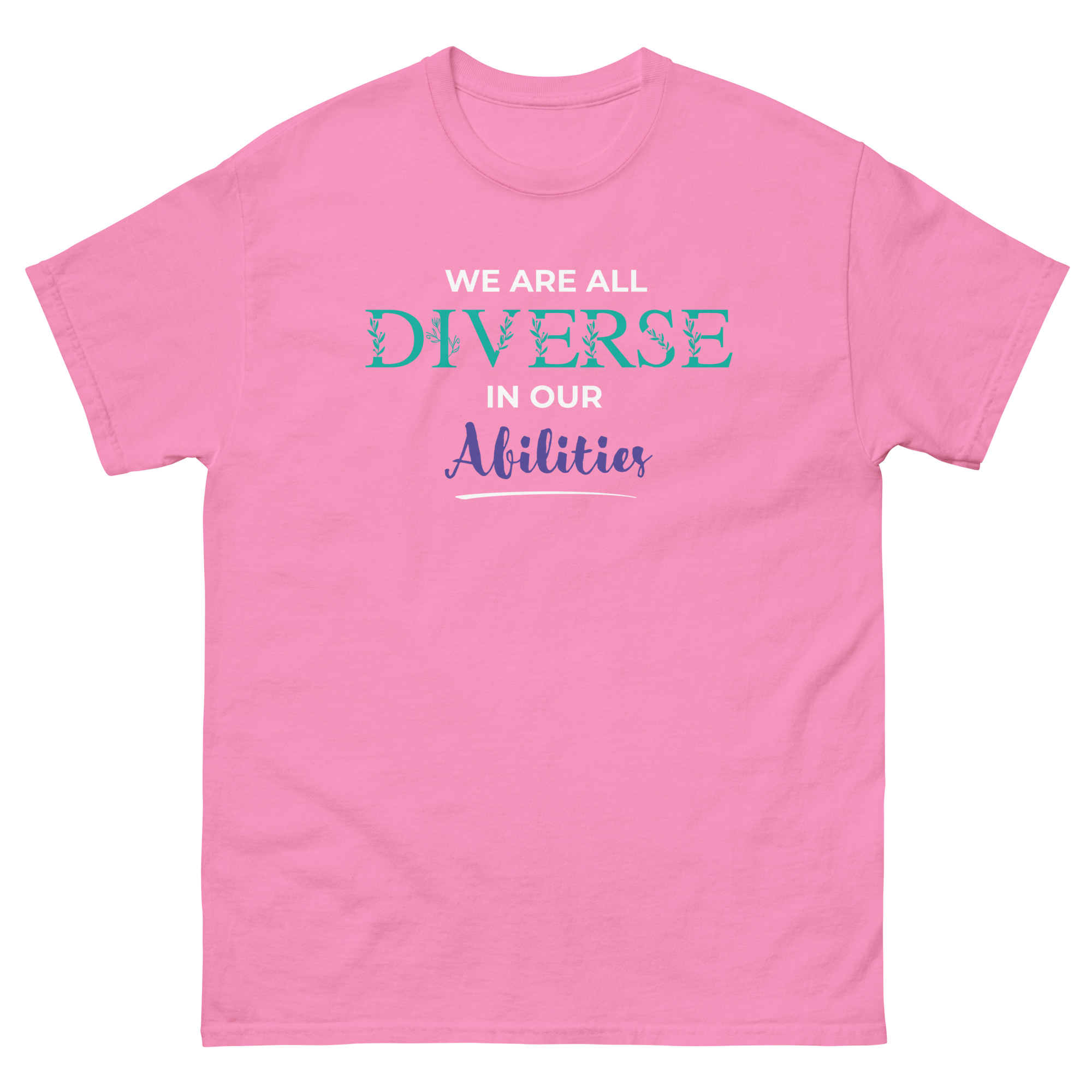 We Are All Diverse in Our Abilities Tee – Floral Accent (Dark Colours, Unisex S–5XL)