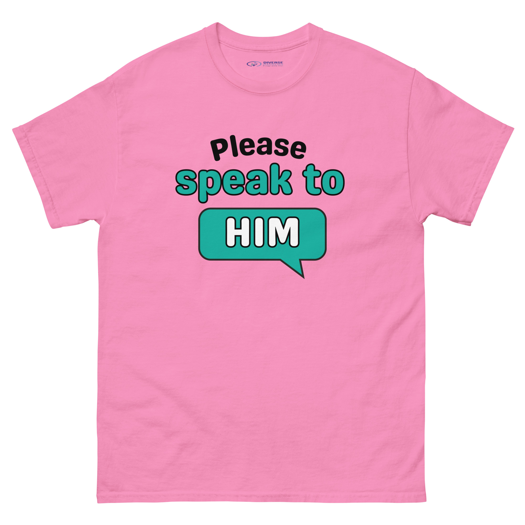 Please Say Hello to HIM – Inclusion Awareness Tee (Light, Unisex S–5XL)