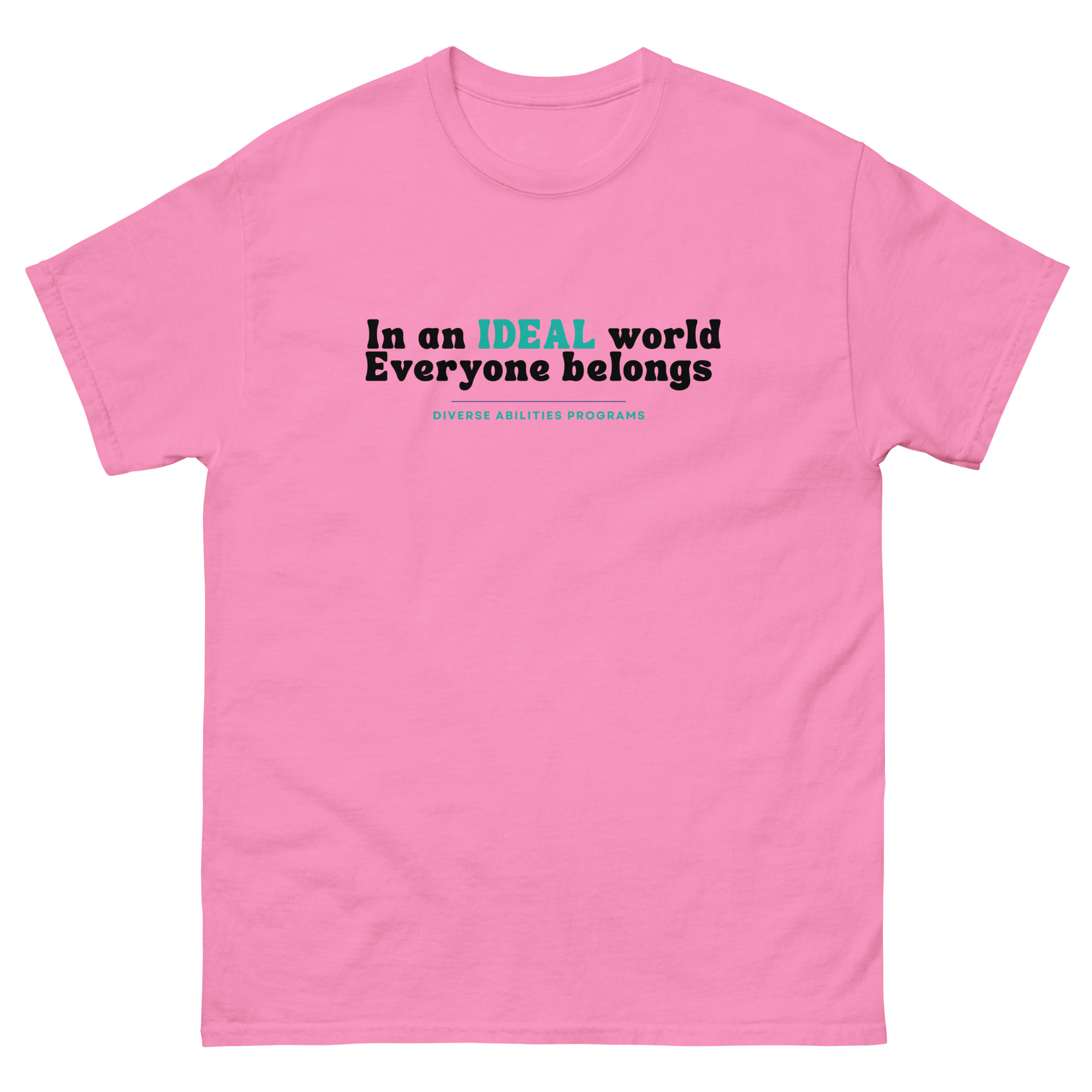 IDEAL Inclusion Tee – Unisex Classic Fit