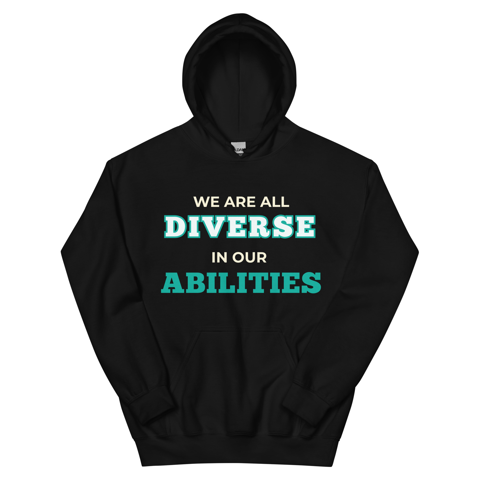 We Are All Diverse in Our Abilities Hoodie – Bold Typography (Dark Colours, Unisex S–5XL)