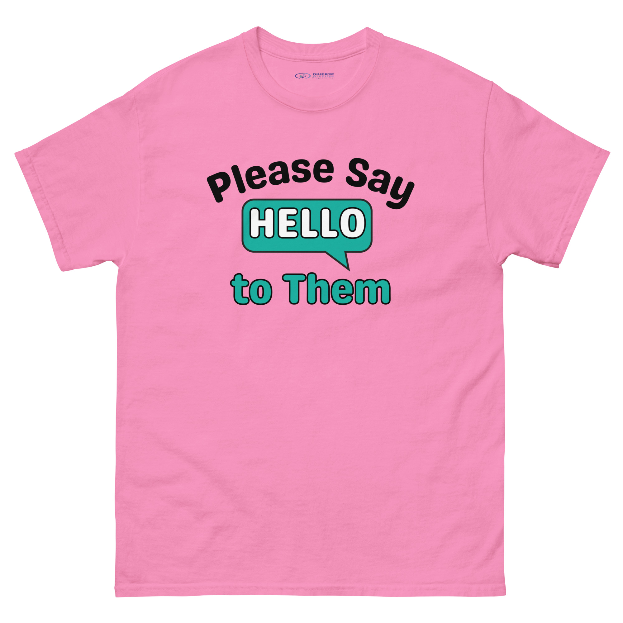 Please Say HELLO to Them – Inclusion Awareness Tee (Light, Unisex S–5XL)