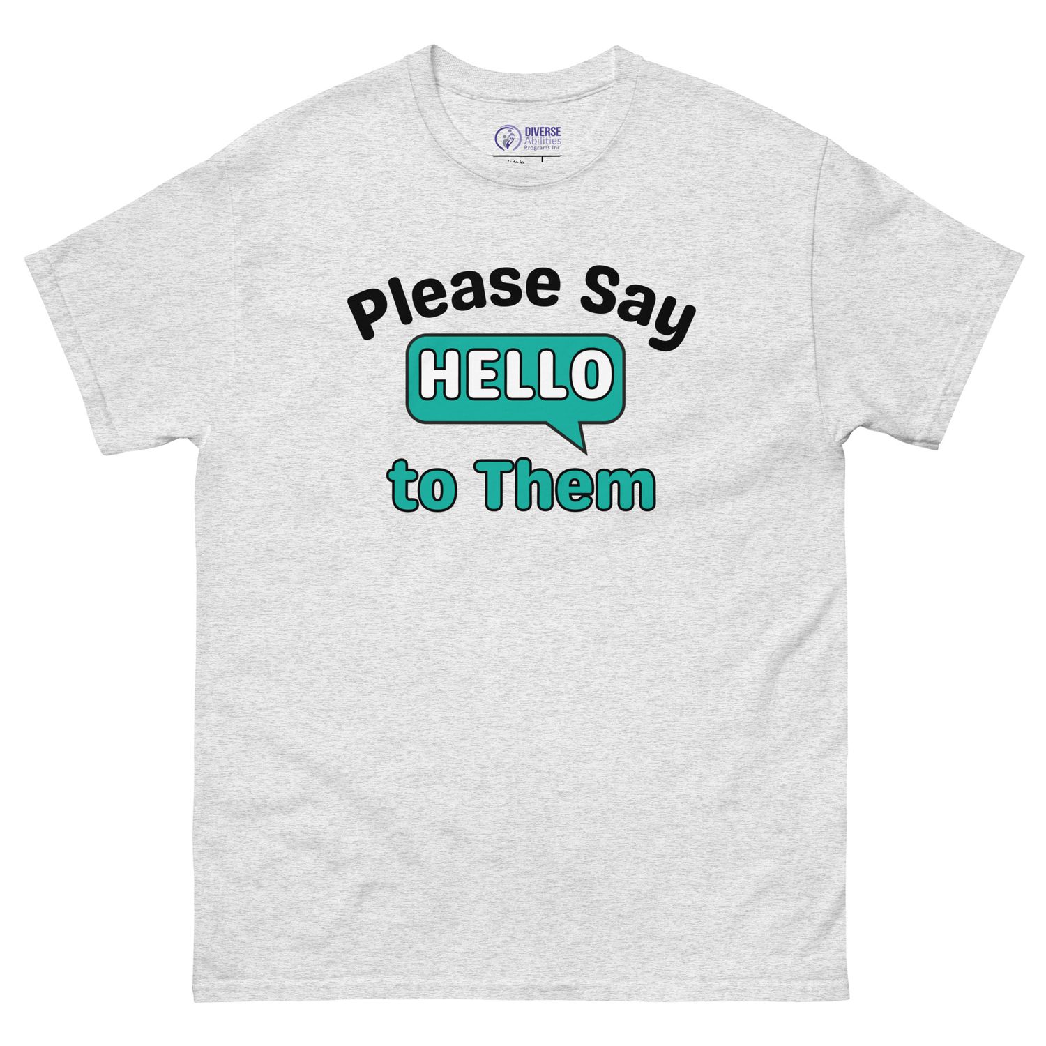 Please Say HELLO to Them – Inclusion Awareness Tee (Light, Unisex S–5XL) Please Say HELLO to Them – Inclusion Awareness Tee (Light, Unisex S–5XL)