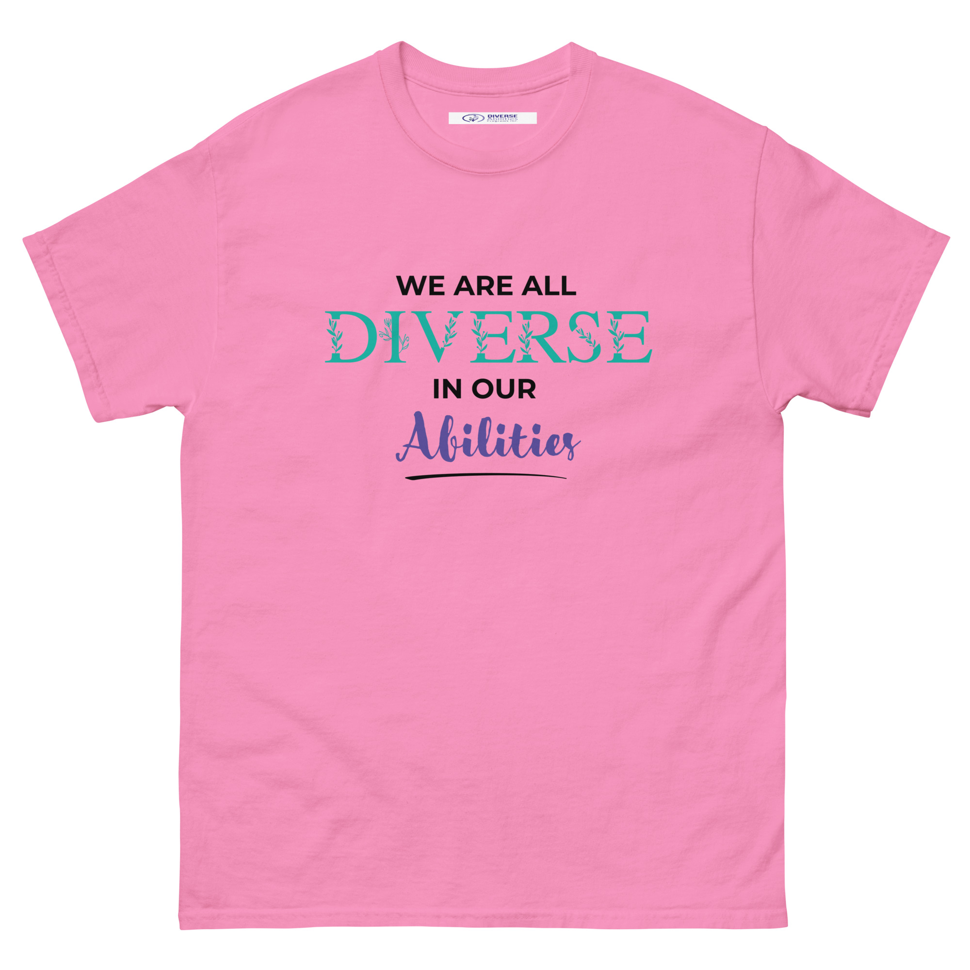 We Are All Diverse in Our Abilities White Tee – Floral Accent Design (Unisex S–5XL)
