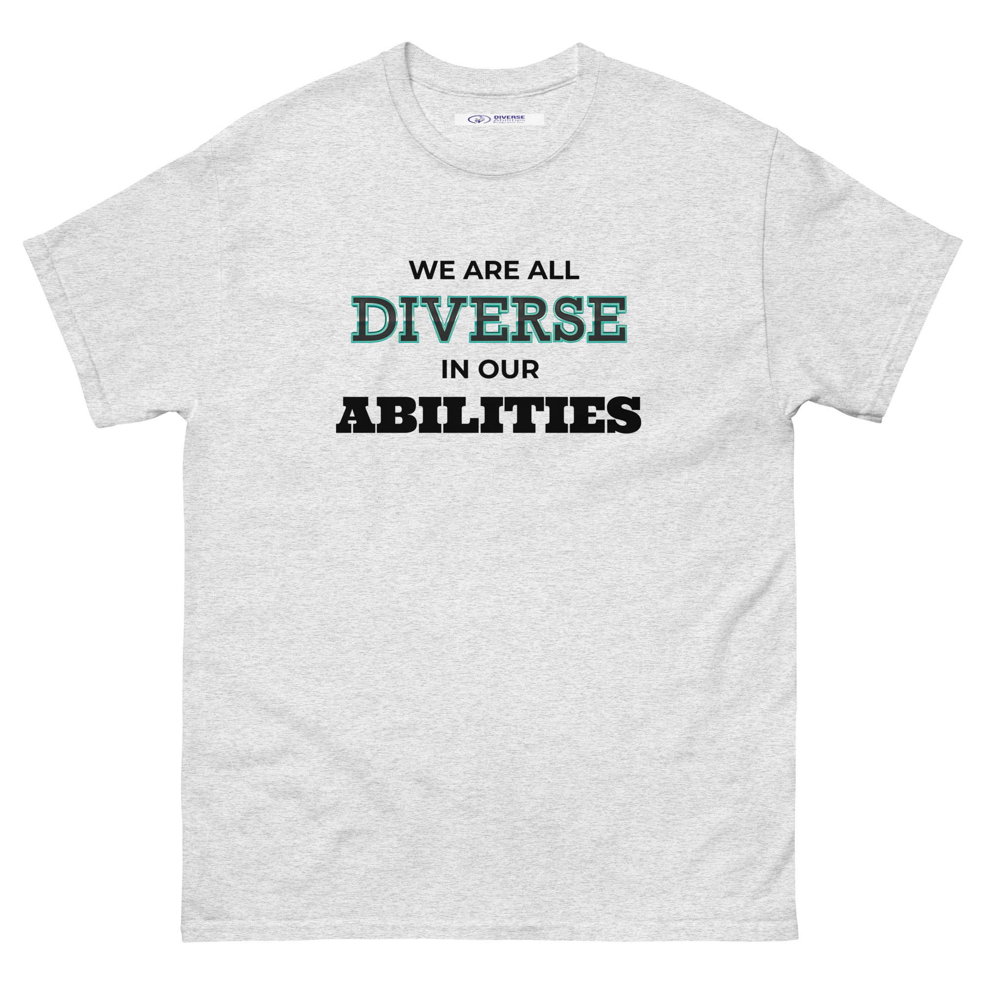 We Are All Diverse in Our Abilities White Tee – Bold Typography Design (Unisex S–5XL)